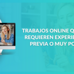 🏢💼 Trabajo a distancia sin experiencia: Cómo empezar tu carrera desde casa en 2021